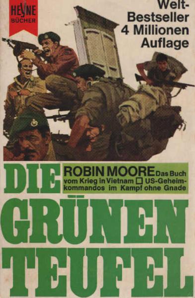 Die grünen Teufel : An d. gelben Front. US-Geheimkommandos im Kampf ohne Gnade.