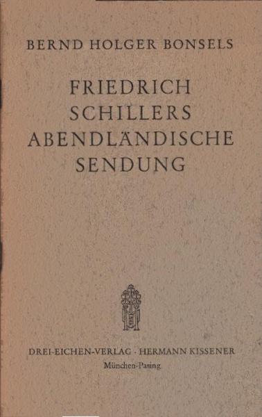 Friedrich Schillers abendländische Sendung.