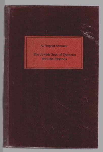 The Jewish Sect of Qumran and the Essenes : New Studies on the Dead Sea Scrolls.