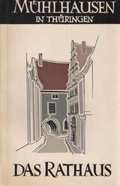 Das Rathaus : Mühlhausen in Thüringen.