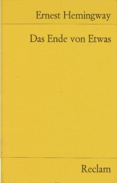 Das Ende von etwas : 6 Kurzgeschichten.