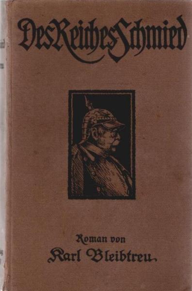 Des Reiches Schmied. Aus Bismarcks Schicksalsjahren. Roman