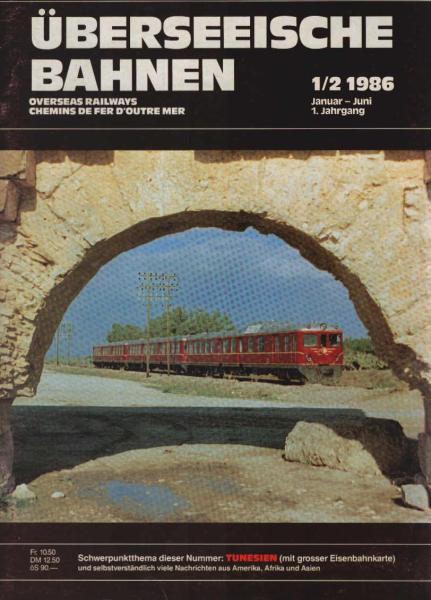 Überseeische Bahnen 1/2 1986. Schwerpunkt: Tunesien