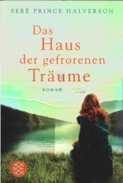 Das Haus der gefrorenen Träume : Roman.
