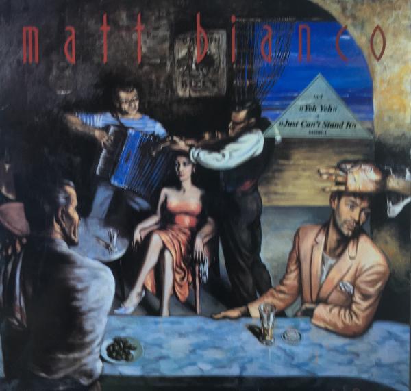 Matt Bianco - Yeh Yeh / Just Can't Stand It [Vinyl, LP, Album]