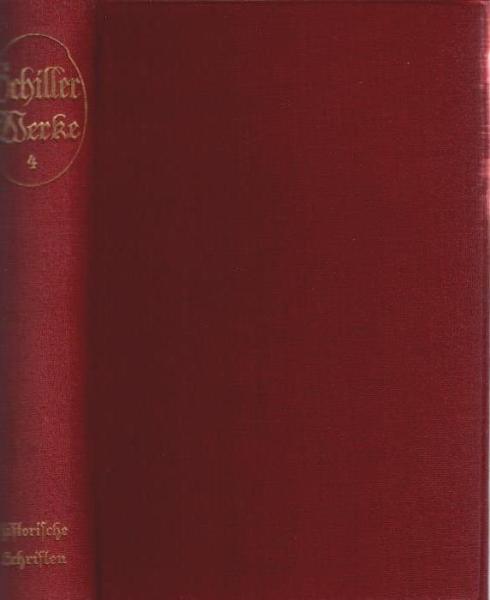 Schillers sämtliche Werke; 4. Band: Historische Schriften