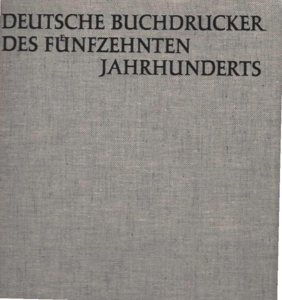Deutsche Buchdrucker des fünfzehnten Jahrhunderts.