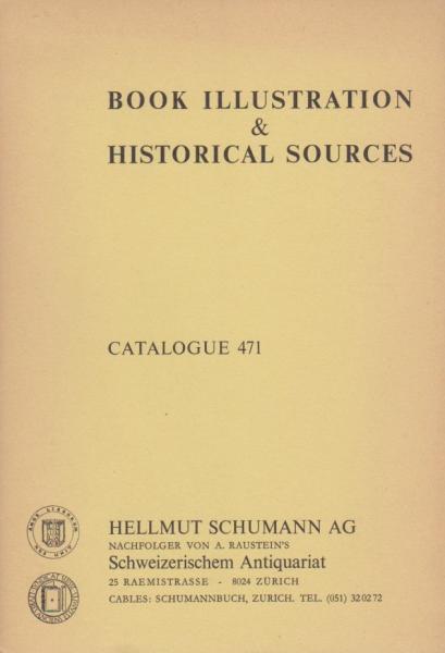 Catalogue 471. Book Illustration & Historical Sources.