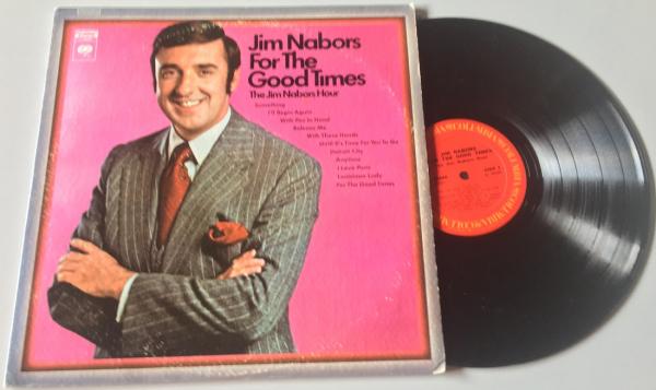 For the Good Times The Jim Nabors Hour [Vinyl, LP, Album]