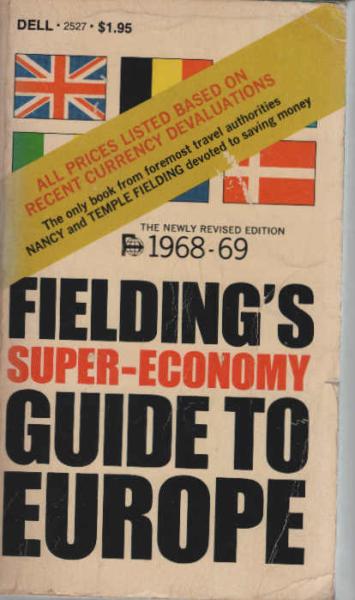 Fielding's Super-Economy Guide To Europe (How to Travel at Lowest Possible Cost) 1967 - 1968