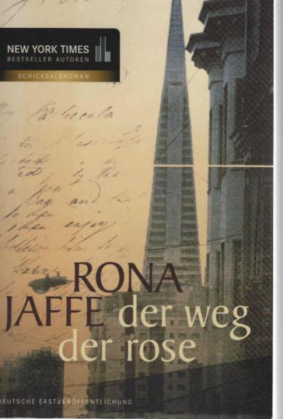 Der Weg der Rose : Roman.