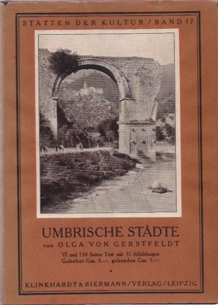 Umbrische Städte : Orvieto, Narni und Spoleto.