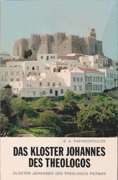 Das Kloster Johannes des Theologos : historisch-archäologischer Führer.