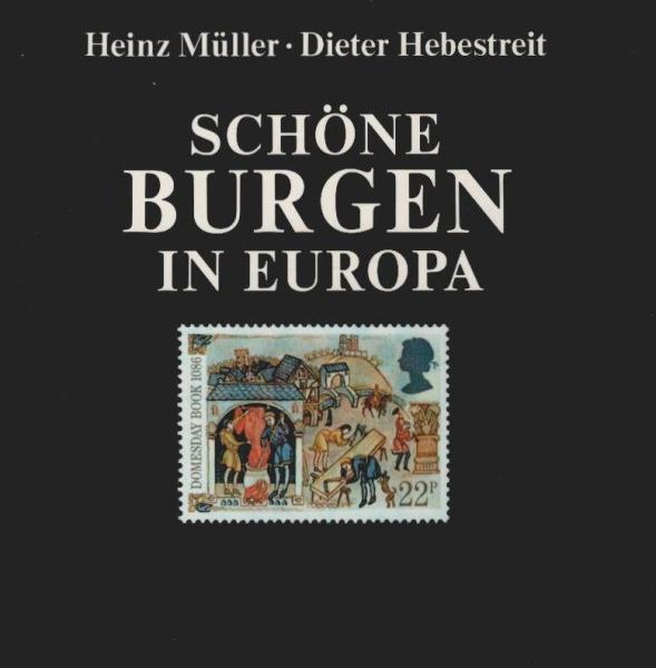 Schöne Burgen in Europa : eine philatelistische Entdeckungsreise.