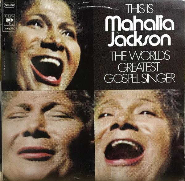 This is Mahalia Jackson The world's greatest gospel singer [2 x Vinyl, LP]