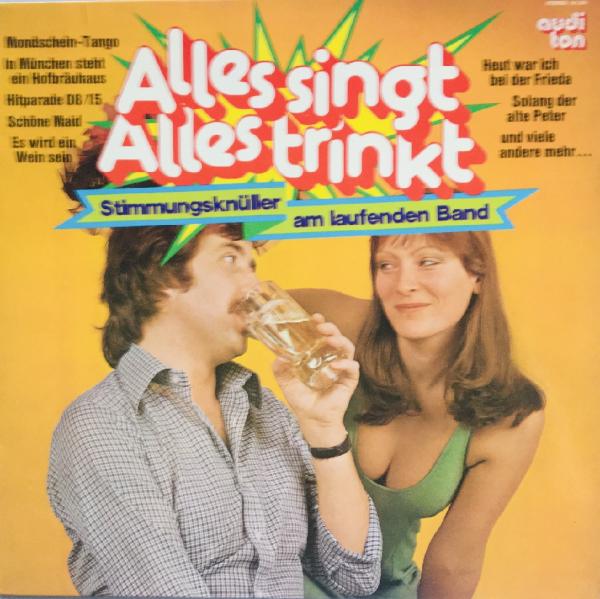 Alles singt alles trinkt [Vinyl, LP]