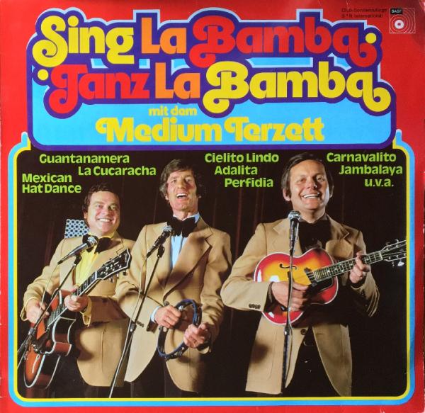 Sing La Bamba Tanz La Bamba mit dem Medium Terzett [Vinyl, LP, Club Edition, Reissue]