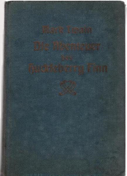 Die Abenteuer des Huckleberry Finn. Mit vielen Zeichnungen von E. Hirth.