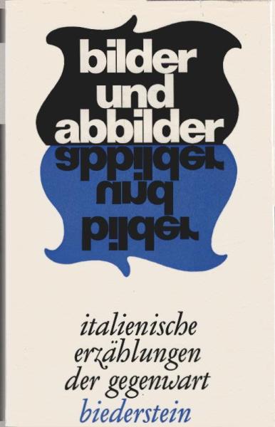 Bilder und Abbilder : Italienische Erzählungen d. Gegenwart.