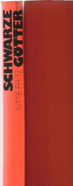 Schwarze Götter : Abenteuer in Surinam.