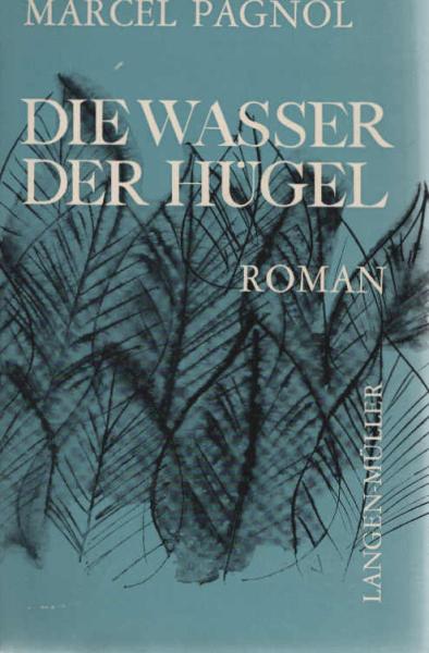 Die Wasser der Hügel : Roman.