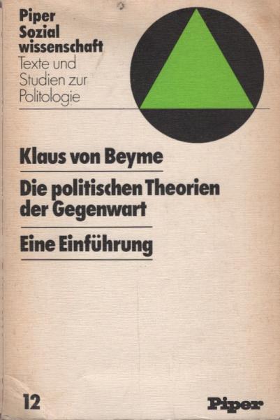 Die politischen Theorien der Gegenwart : e. Einf.
