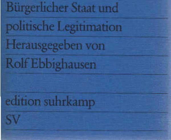 Bürgerlicher Staat und politische Legitimation.