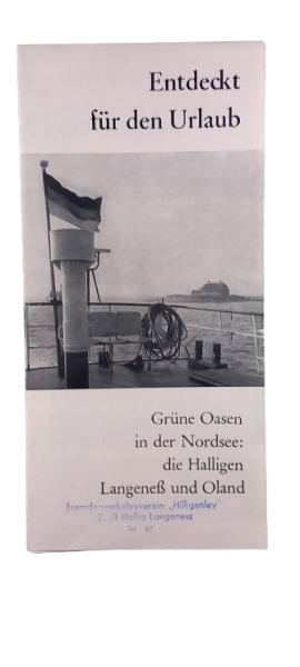Entdeckt für den Urlaub. Grüne Oasen in der Nordsee: die Halligen, Langeneß und Oland. [Falblatt]