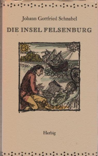 Die Insel Felsenburg.