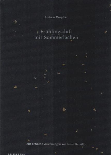 Frühlingsduft mit Sommerlachen : Tage und Nächte in splendid isolation.