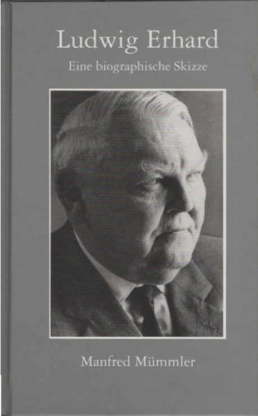 Ludwig Erhard : eine biographische Skizze