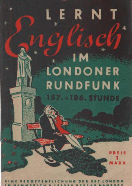 Jaffé, Carl: Lernt Englisch im Londoner Rundfunk!; Teil: [6]., Stunde 157 - 186