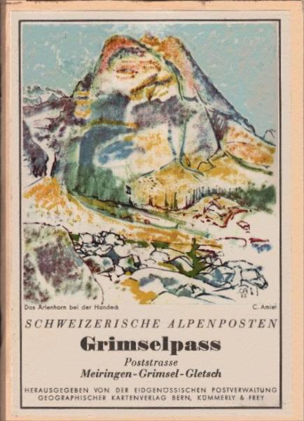 Grimselpass : Poststrasse Meiringen-Grimsel-Gletsch.