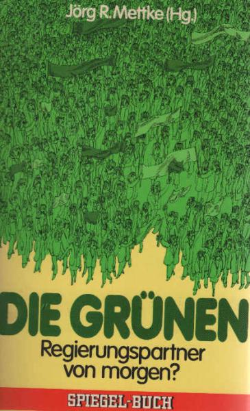 Die Grünen : Regierungspartner von morgen?.