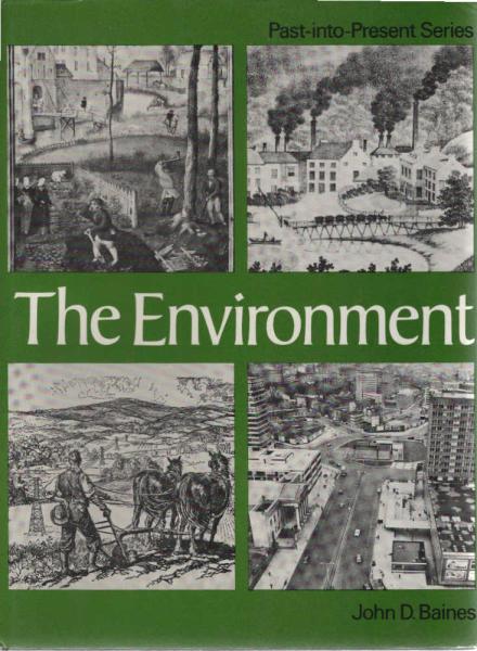 The Environment (Past-into-present S.)