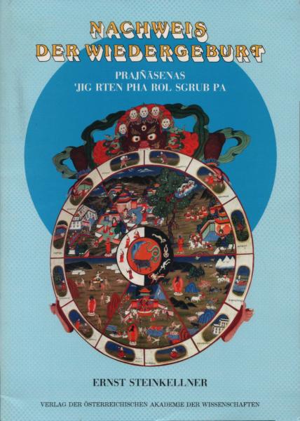 Nachweis der Wiedergeburt. Prajnasenas 'Jig rten pha rol sgrub pa. Ein früher tibetischer Traktat aus Dunhuang. Teil 1 : Texte.