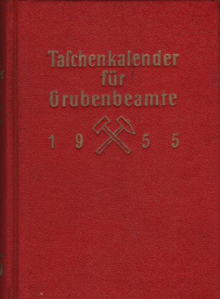 Taschenbuch für Grubenbeamte des Steinkohlenbergbaus; 6. Jahrgang/ 1965