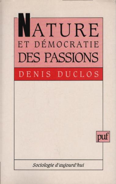 Nature Et Démocratie Des Passions