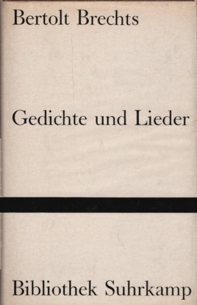 [Gedichte und Lieder] ; Bertolt Brechts Gedichte und Lieder.