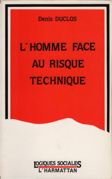 L'homme face au risque technique