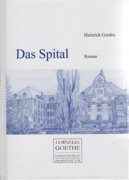 Das Spital : Roman.