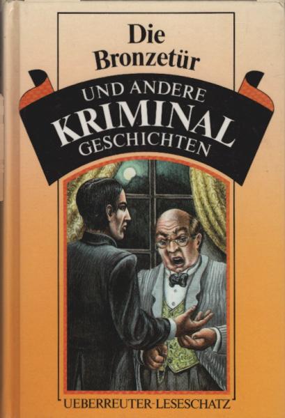 Die Bronzetür und andere Kriminalgeschichten