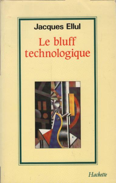 Le bluff technologique