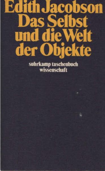 Das Selbst und die Welt der Objekte.