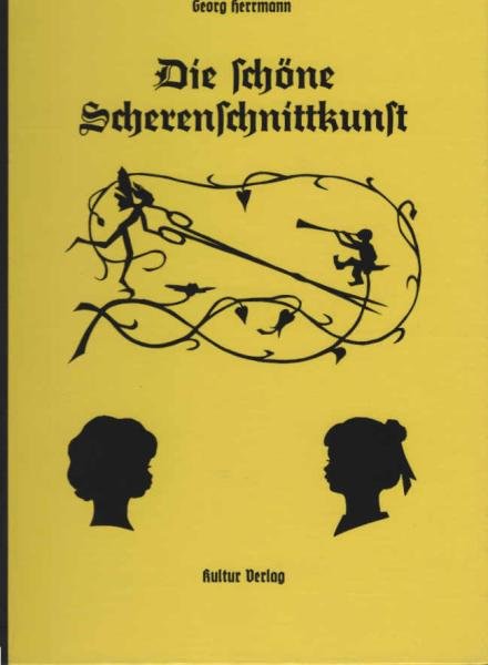 Die schöne Scherenschnittkunst.