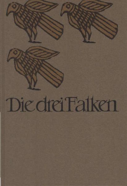 Die drei Falken : e. Erzählung.