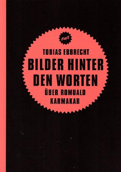 Bilder hinter den Worten : über Romuald Karmakar.