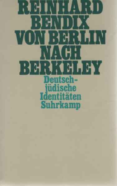 Von Berlin nach Berkeley : dt.-jüd. Identitäten.