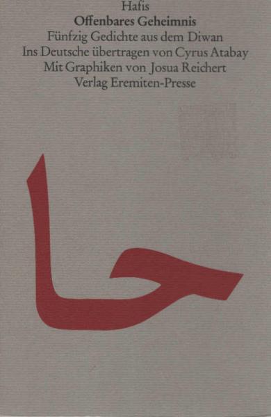 Offenbartes Geheimnis : 50 Gedichte aus d. Diwan.
