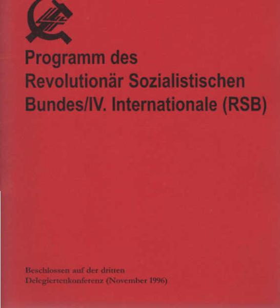 Programm des Revolutionär Sozialistischen Bundes/IV. Internationale (RSB)